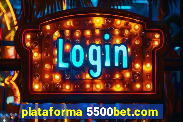 plataforma 5500bet.com